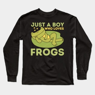 Just a Boy Who Loves Frogs Long Sleeve T-Shirt